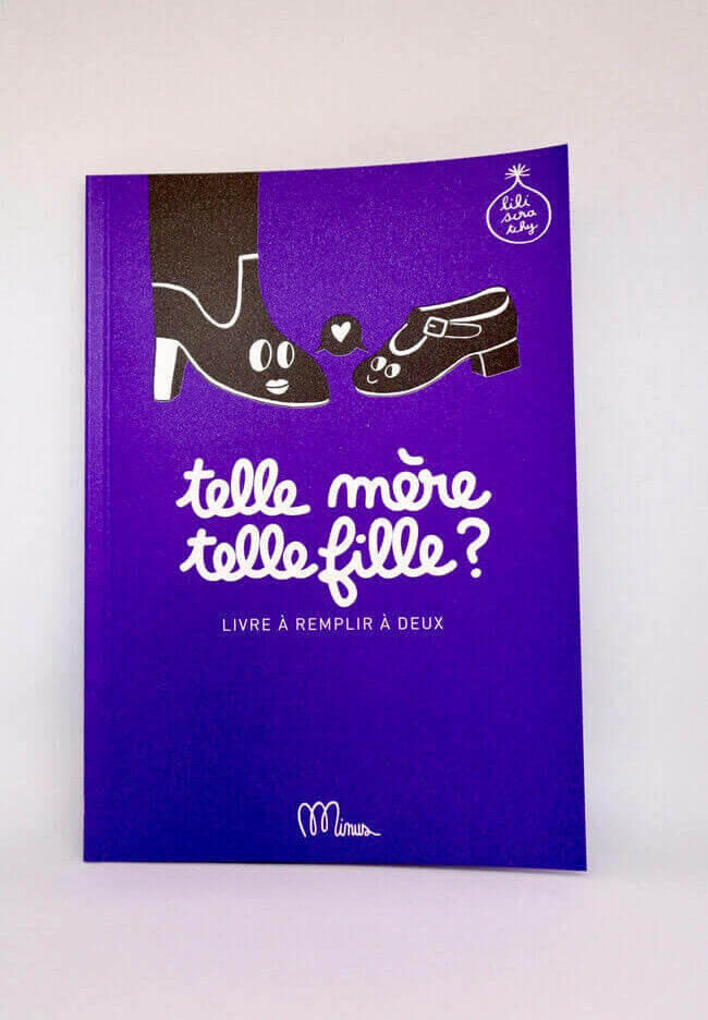 LIVRE À REMPLIR  - TELLE MÈRE, TELLE FILLE